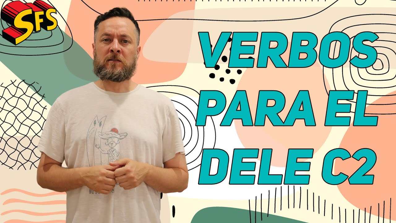 303. 12 verbos nivel c2 para tu examen del DELE o para hablar español avanzado
