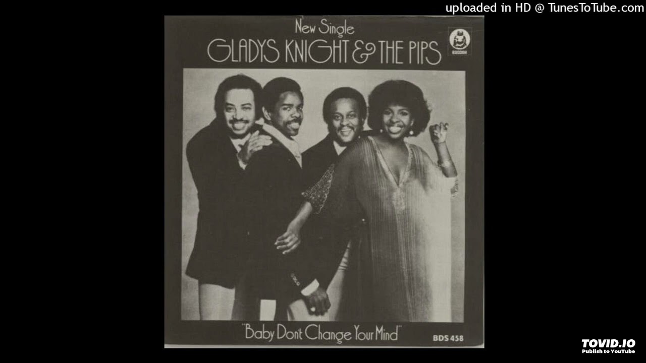 Gladys Knight & The Pips - Baby, Don-'t Change Your Mind (Instrumental)