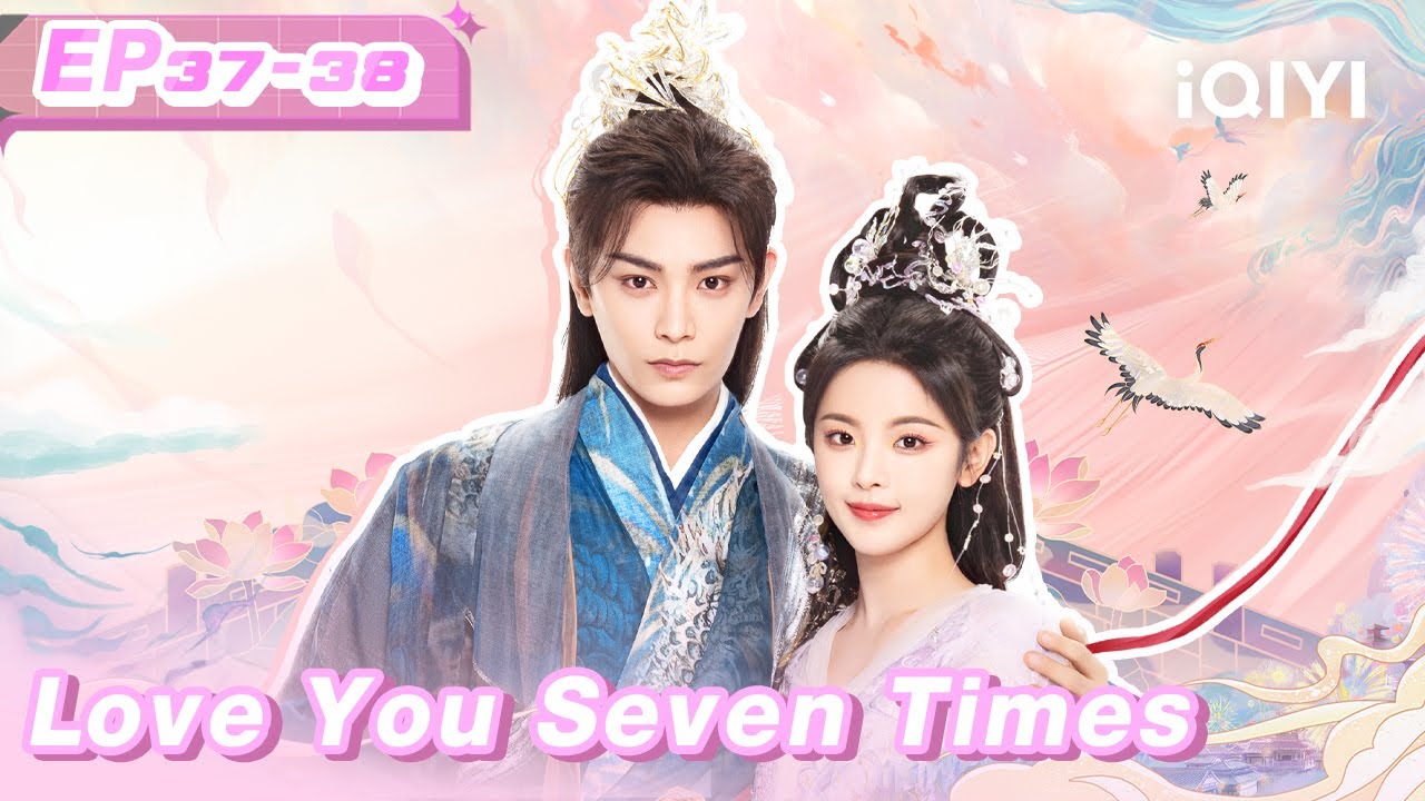 Highlight:  Chukong Bid Farewell to Canghai | Love You Seven Times EP37-38 |七时吉祥 | iQIYI