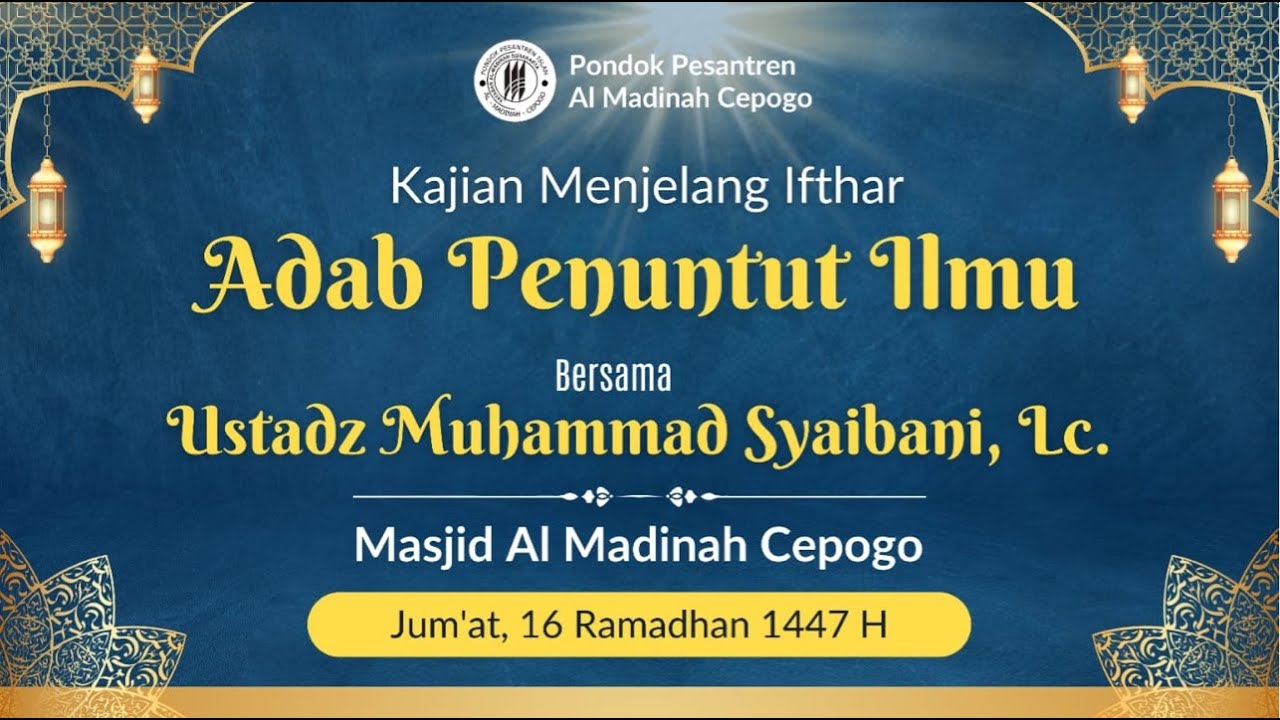 Adab Penuntut Ilmu | Ustadz Muhammad Syaebani Lc. Hafizhahullah