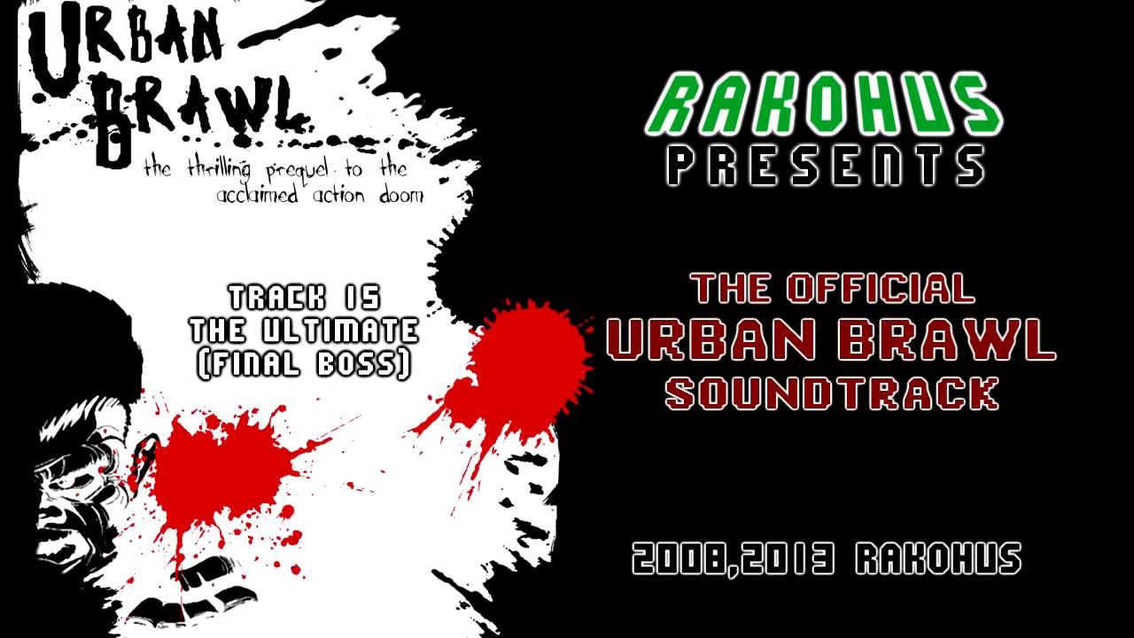 Urban Brawl OST - 15 - The Ultimate (Final Boss)