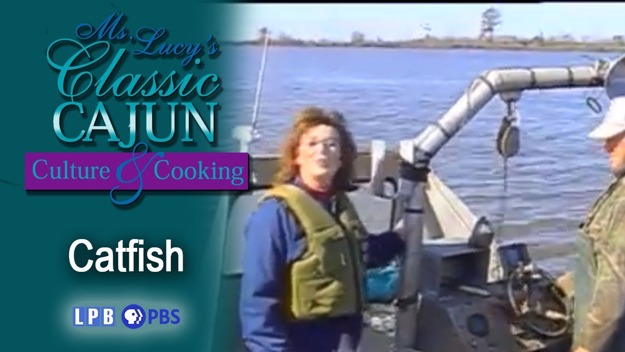 Catfish | Ms. Lucy's Classic Cajun Culture and Cooking (2000)