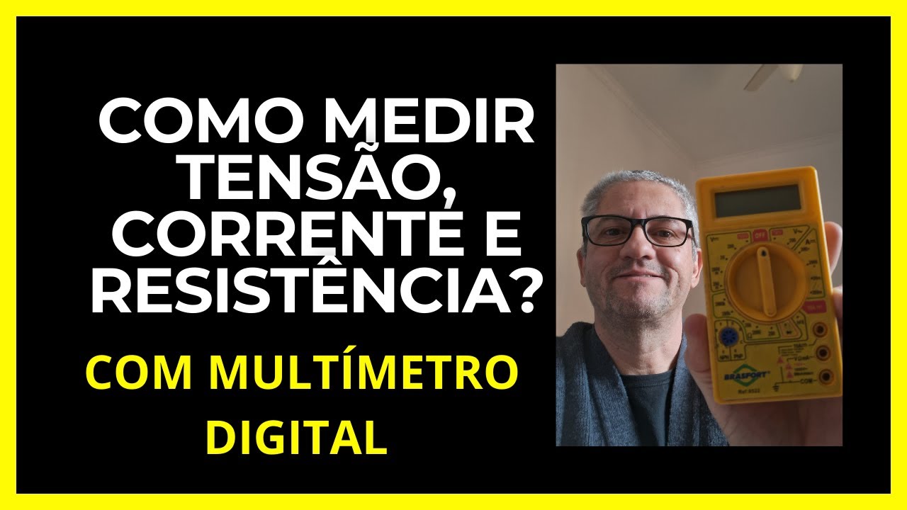 COMO MEDIR TENSÃO, CORRENTE E RESISTÊNCIA COM MULTÍMETRO DIGITAL . APRENDER ELETRÔNICA