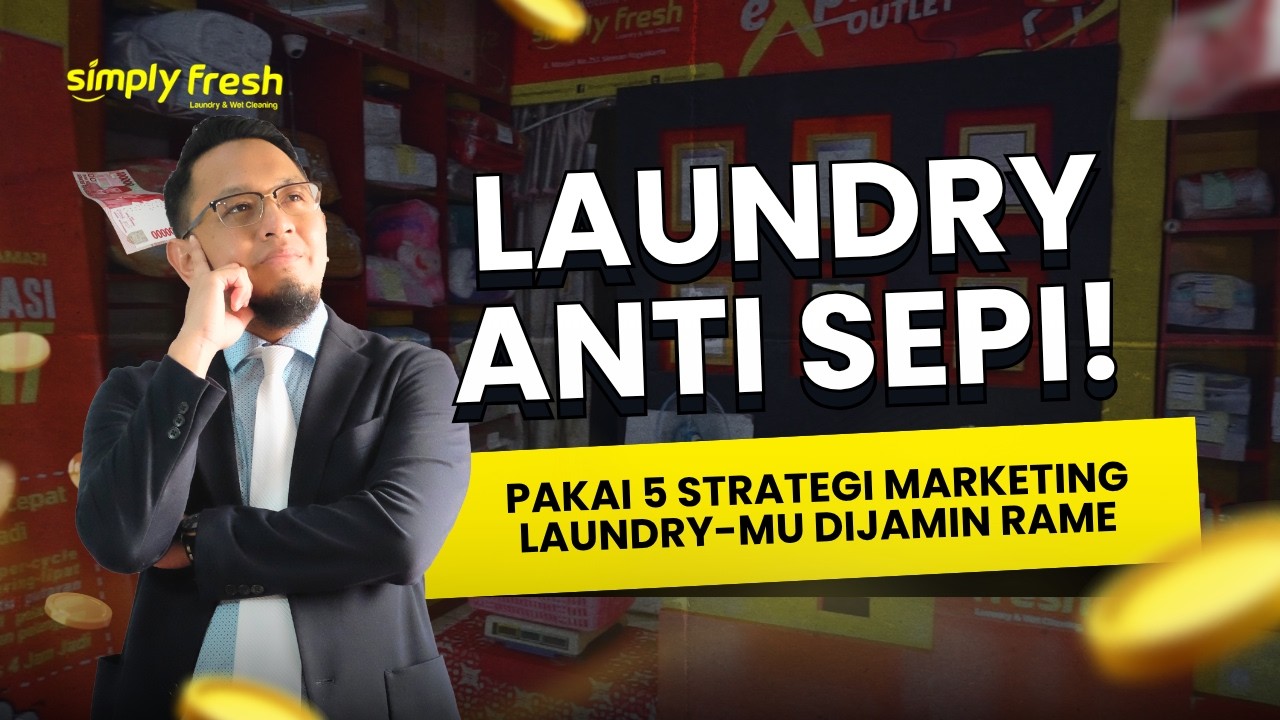 Laundry Sepi? 5 Strategi Marketing ini Ampuh Biar Laundry Selalu Ramai Pelanggan!