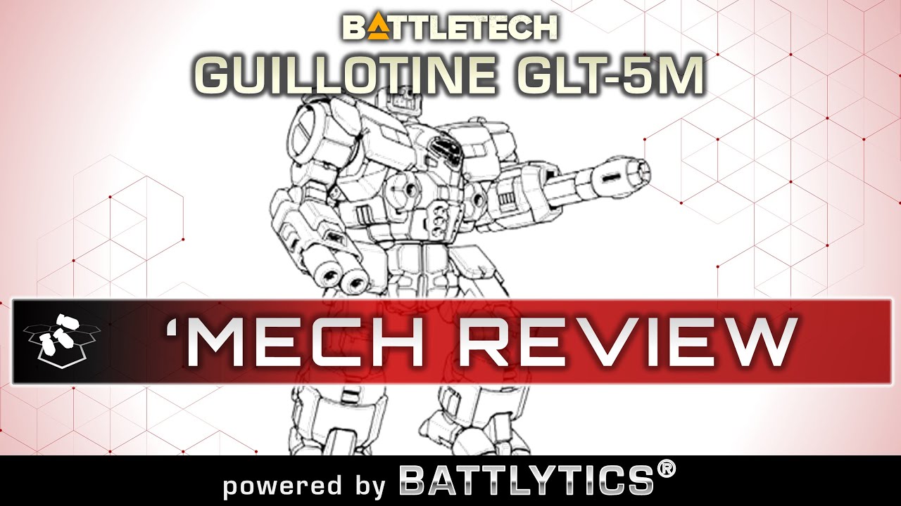 Guillotine GLT-5M: Battlytics | Classic BattleTech Mech Review | Clan Invasion | DFA Wargaming