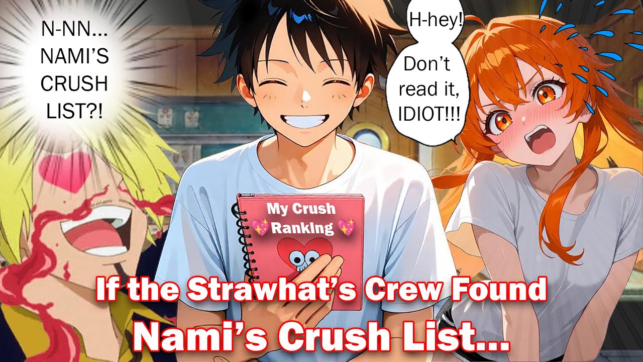 💘 If Straw Hats Found Nami&rsquo;s Crush List&hellip; | One Piece Discord Server
