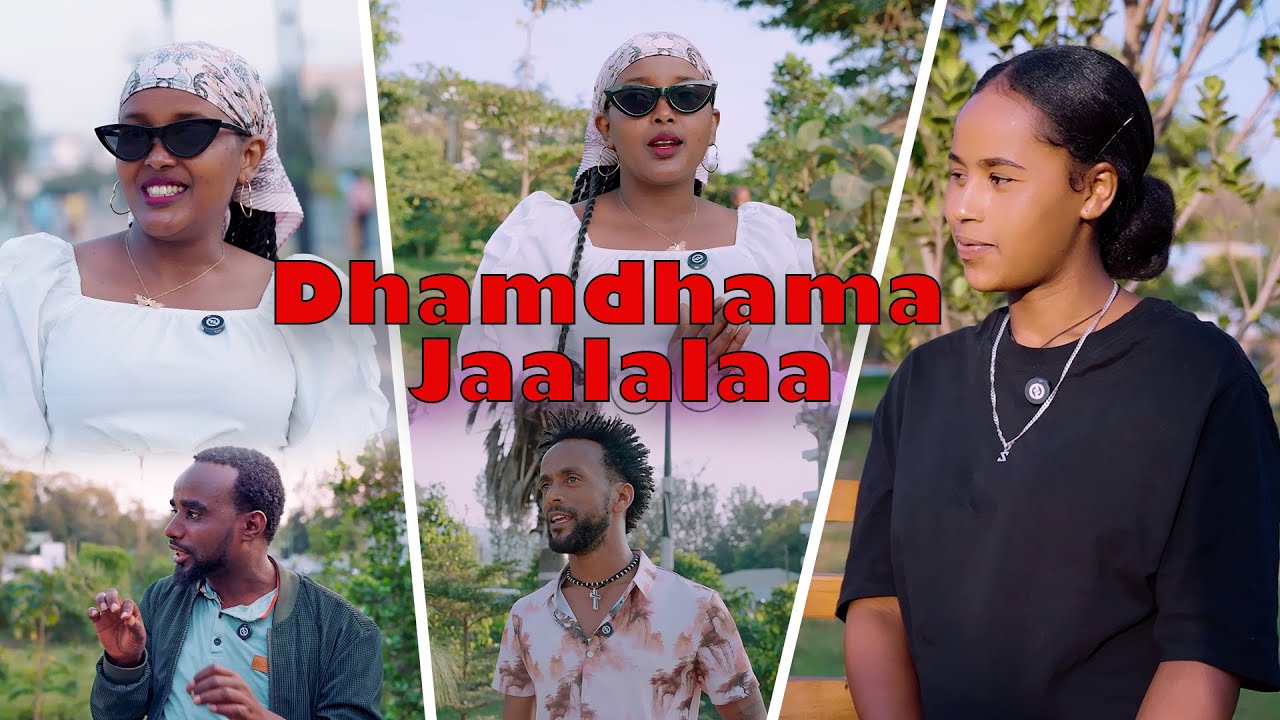 Dhamdhama Jaalalaa || Sabboontuu Waliin