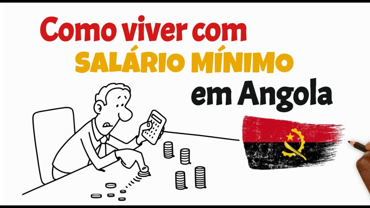 Como viver com SAL&Aacute;RIO M&Iacute;NIMO em Angola | Mauro Nascimento AVVP #salariominimo #angola #dinheiro