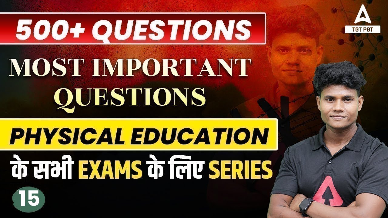 Physical Education For All Teaching Exams | MPTET/UP/DSSSB TGT Physical Education #15 By Monu Sir