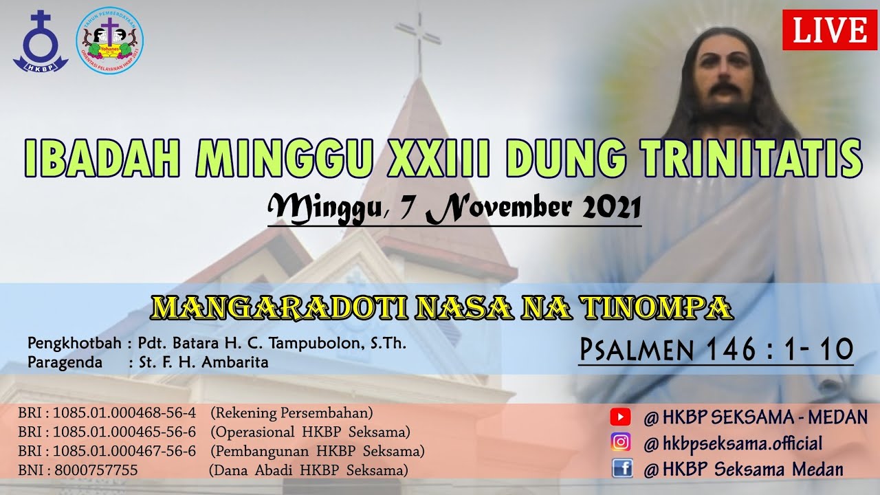 LIVE STREAMING | IBADAH SIANG MINGGU XXIII DUNG TRINITATIS | 07 NOVEMBER 2021 | HKBP SEKSAMA MEDAN