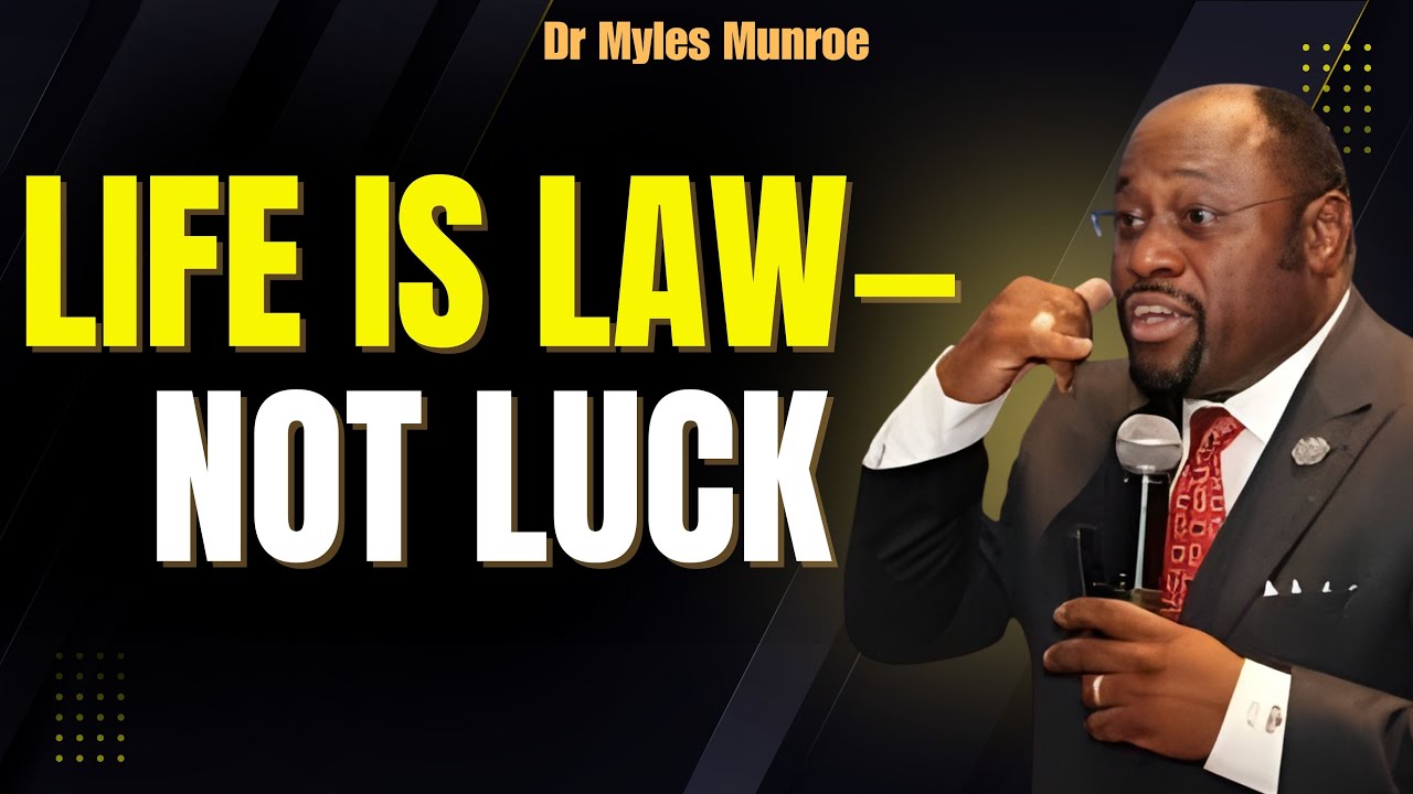 LIFE Is LAW, Not Luck—Why Hurting a GOOD WOMAN Triggers a HARVEST | Myles Munroe