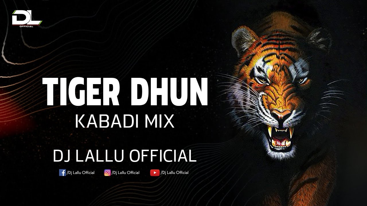 Tiger Dhun (Kabadi Mix) Dj Lallu Private Edit