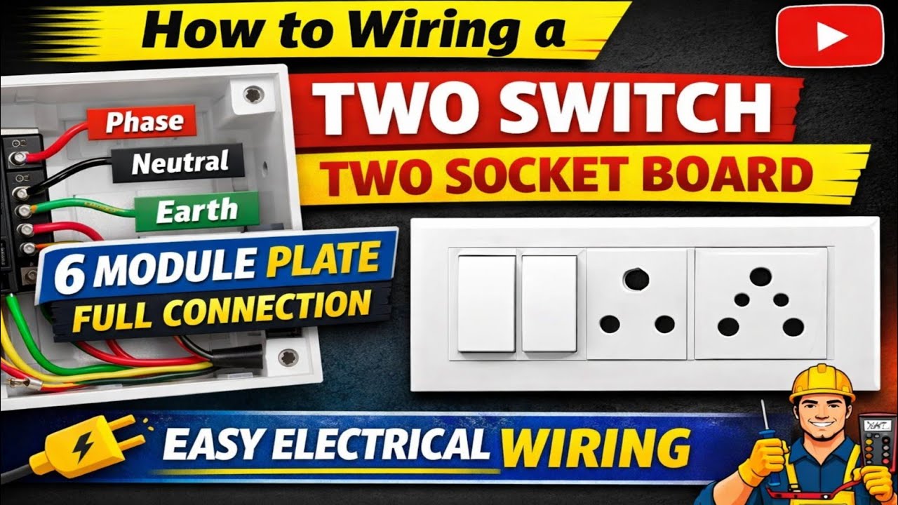 How to Wiring a Two Switch Two Socket Board 6 Module Plate Full Connection  Easy Electrical Wiring