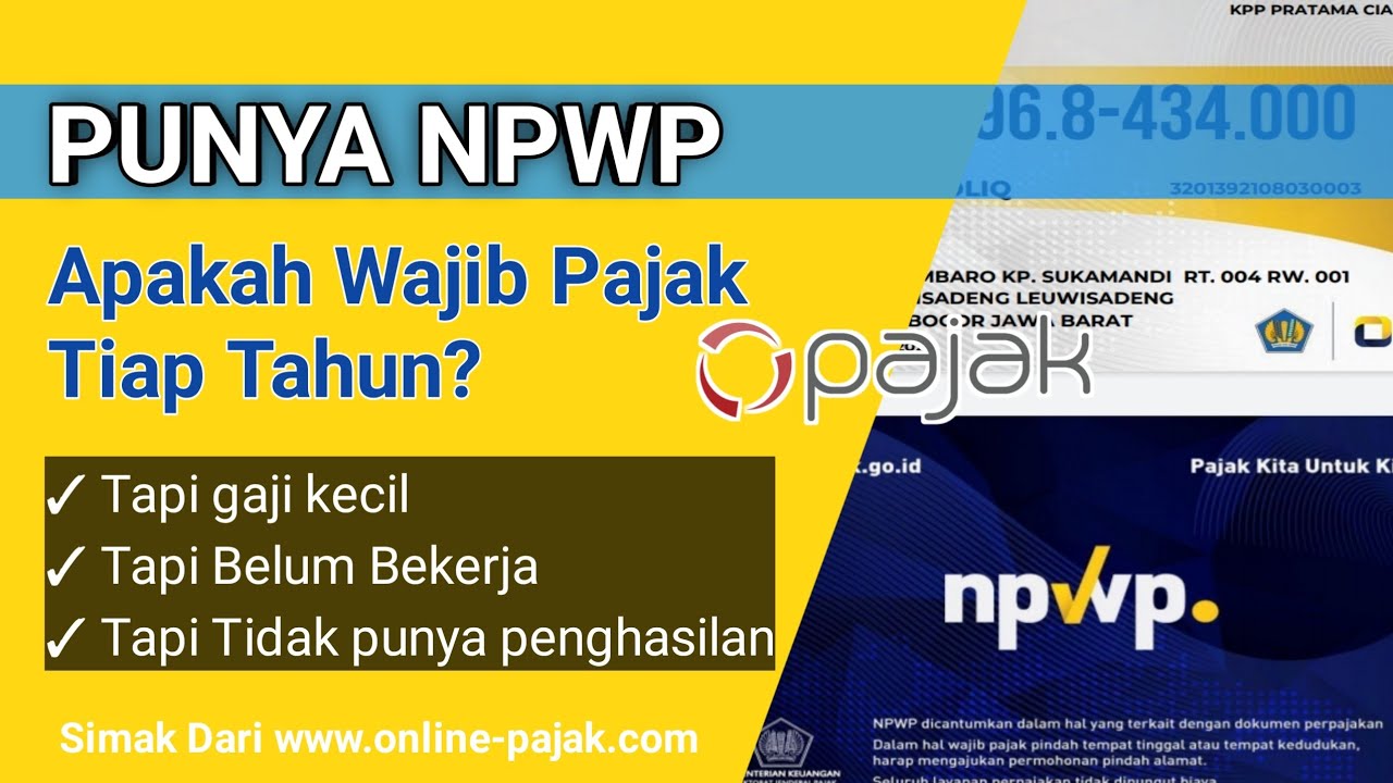 Apakah Yang Sudah Punya NPWP Wajib Bayar Pajak