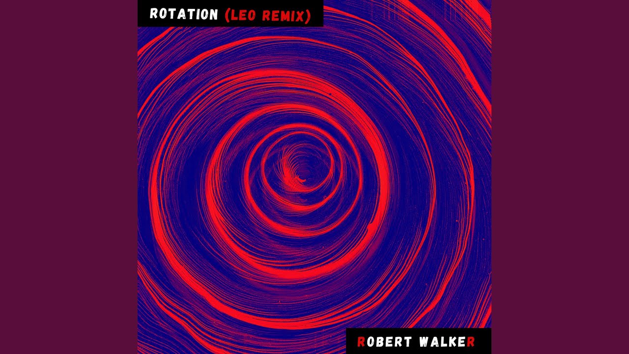 Rotation (Leo Remix)