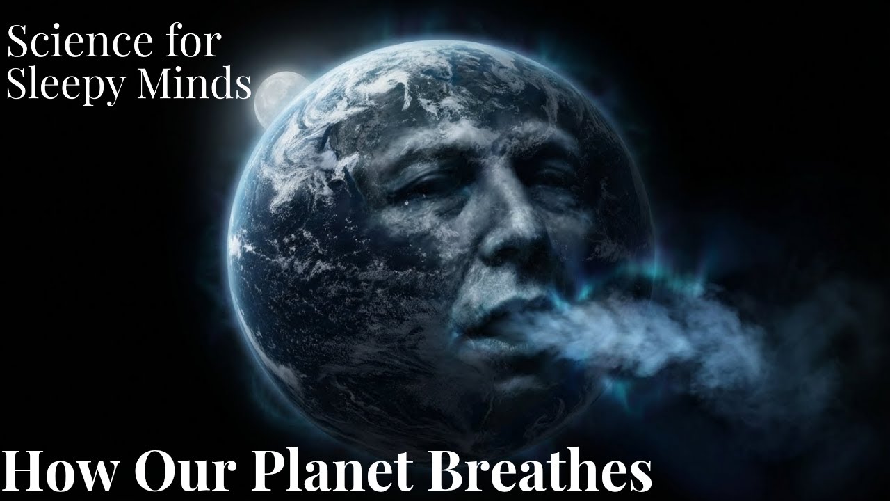 The Gentle Science of How Our Planet Breathes