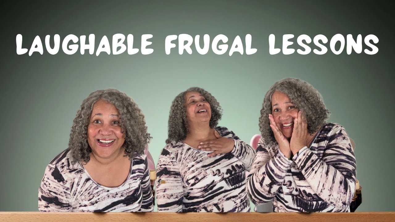 Laughable Lessons of My Frugal Living Lifestyle 