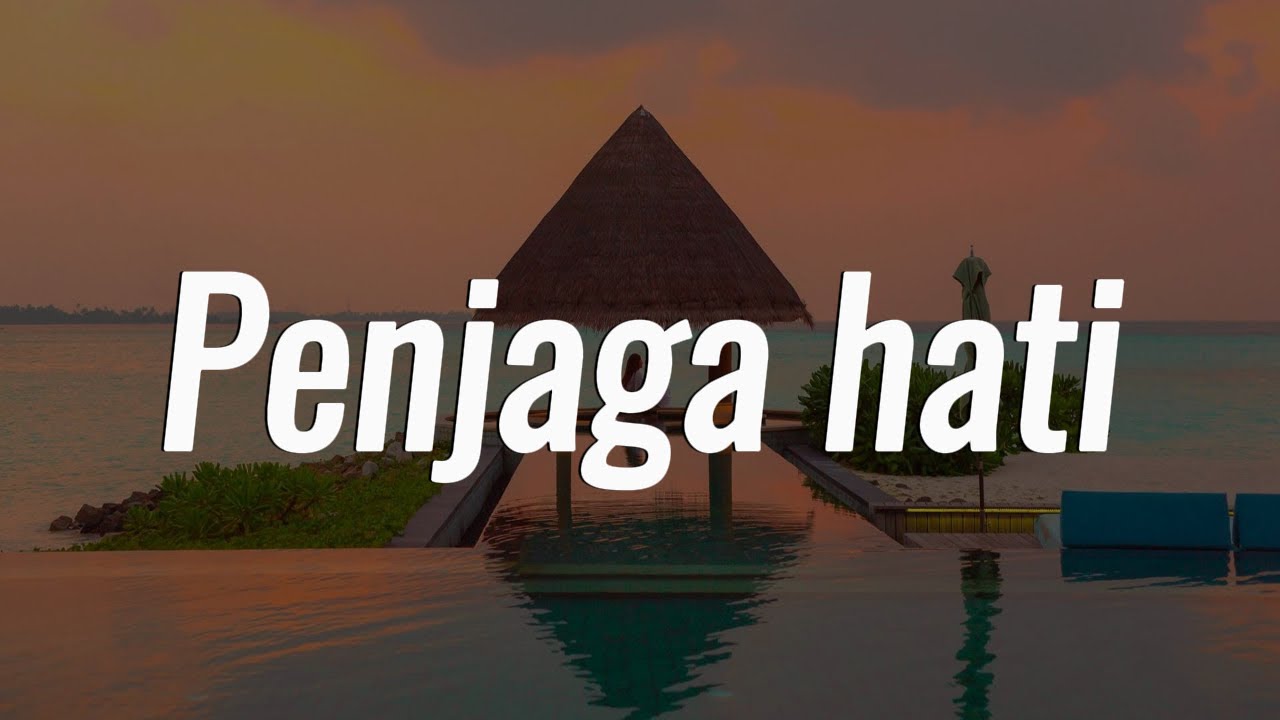Nadhif Basalamah - Penjaga Hati || [Mix Playlist Lirik]