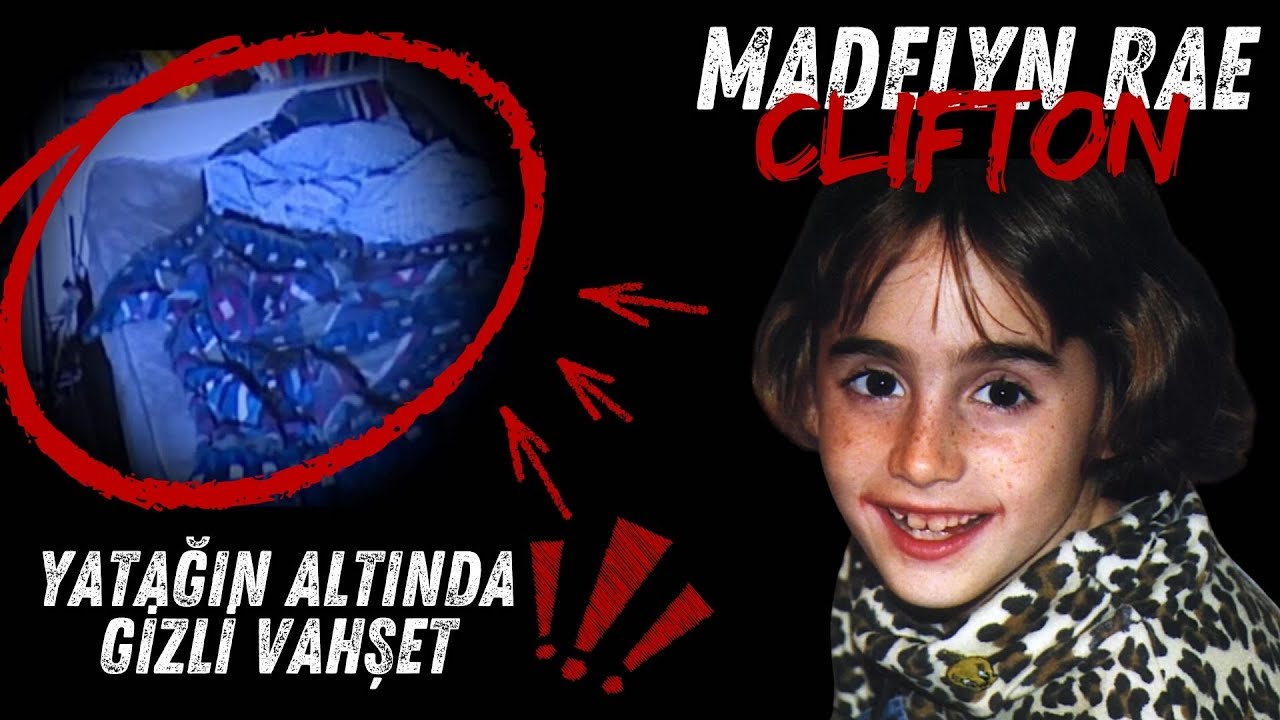 Katilin Odasındaki Korkunç Gerçek! | Madelyn Rae Clifton’ın Trajik Hikayesi