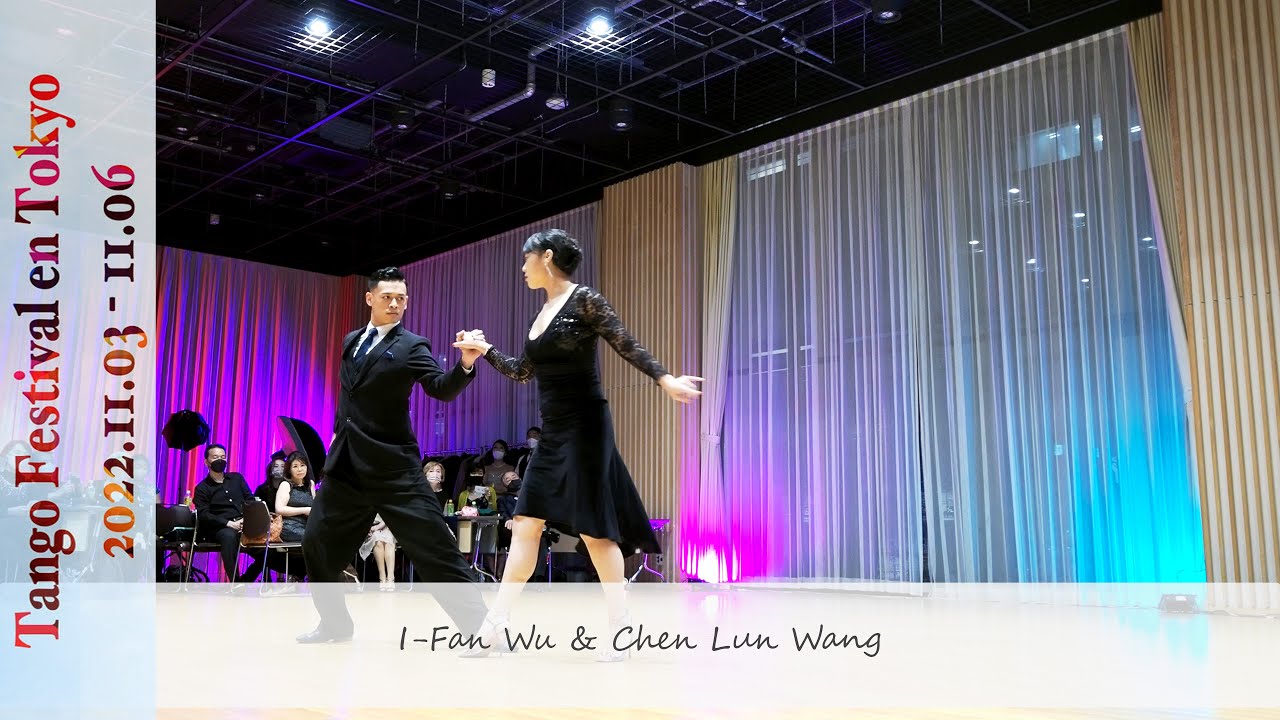The 4th Tango Festival en Tokyo, I-Fan Wu & Chen Lun Wang | 1La Bordona by Forever Tango 探戈
