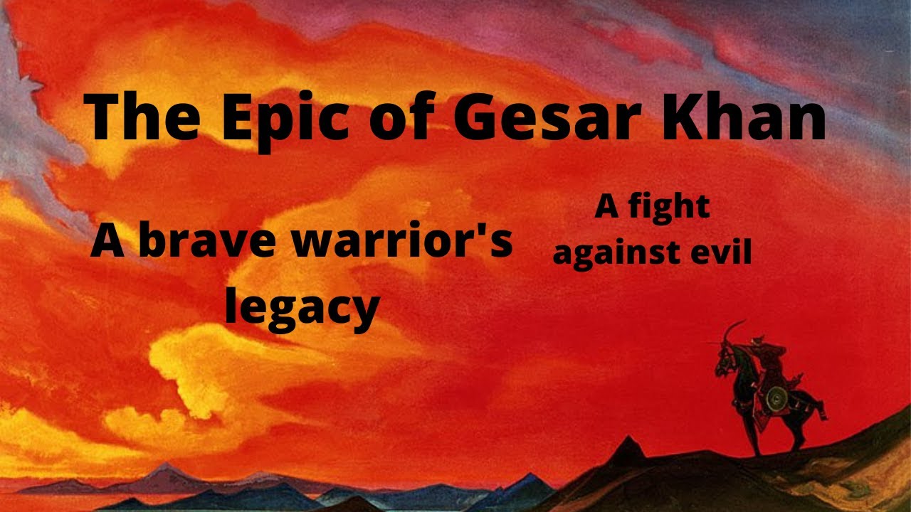 The Epic of Gesar Khan - Tales from Central Asia