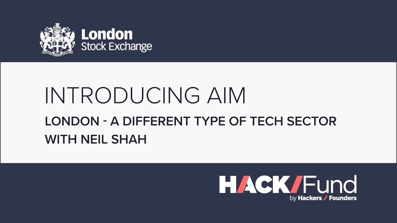 London - A Different Type of Tech Sector | Introducing London Stock Exchange AIM