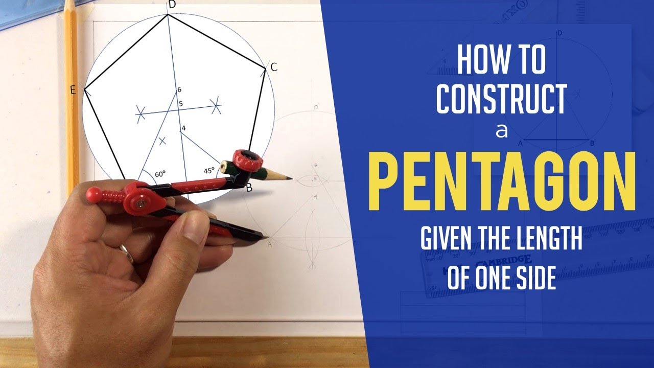 How to Construct A Pentagon Given The Length Of One Side