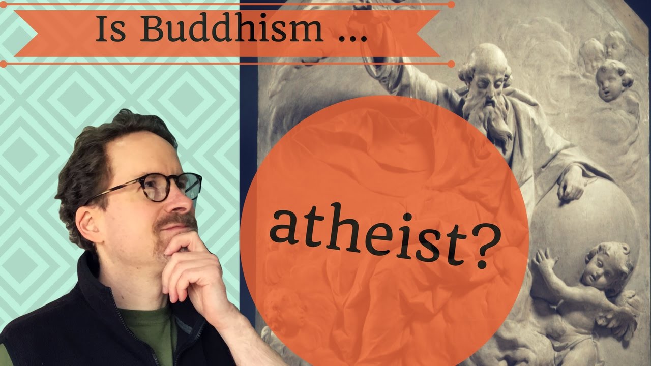 Is Buddhism Atheist?