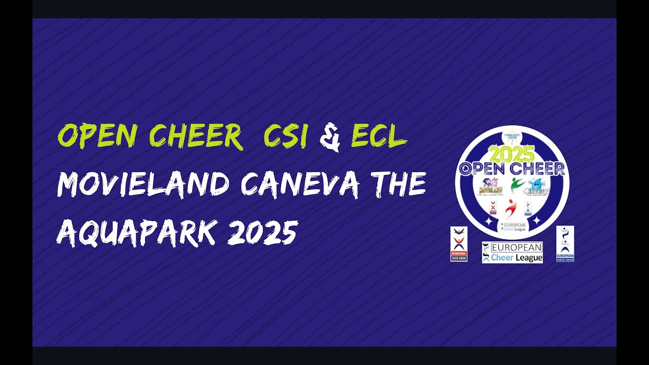 Open Cheer CSI & ECL Movieland The Hollywood Park and Caneva The Aquapark, June 7-8, 2025