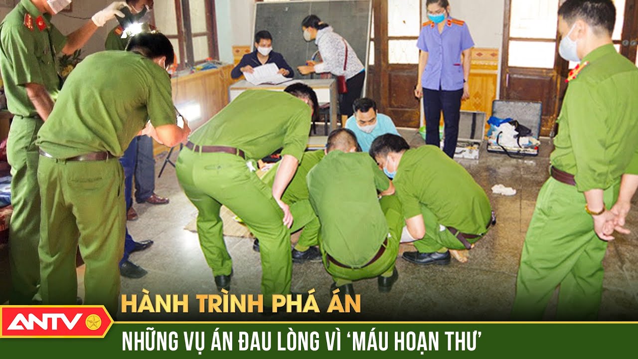 Đòn trả thù tàn độc của cô vợ ‘Hoạn thư’ vì chồng ‘thèm của lạ’ | Hành trình phá án | ANTV