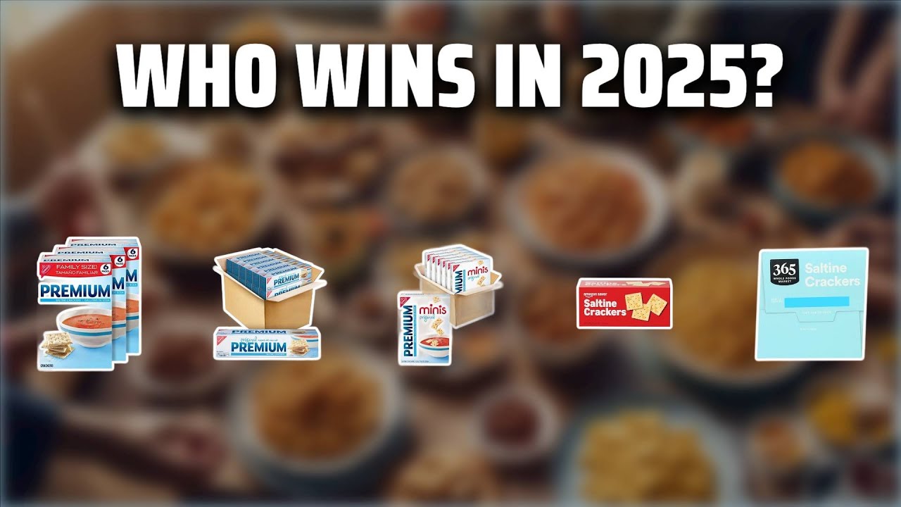 The Top 5 Best Saltine Crackers in 2025 - Must Watch Before Buying!
