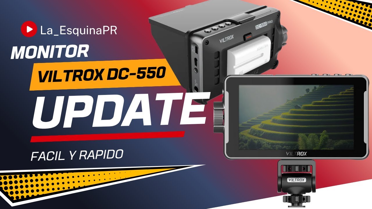 Actualiza tu Monitor Viltrox DC-550 al Último Firmware [Fácil y Rápido]