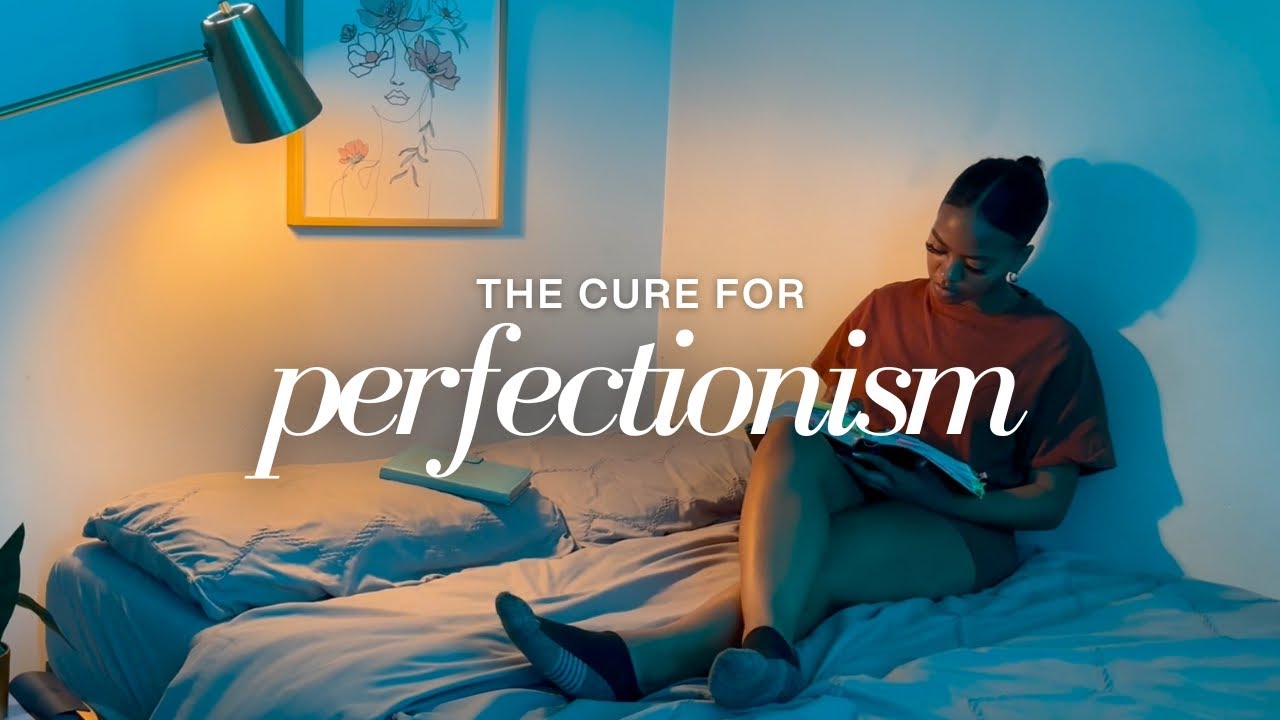 To the woman struggling with perfectionism
