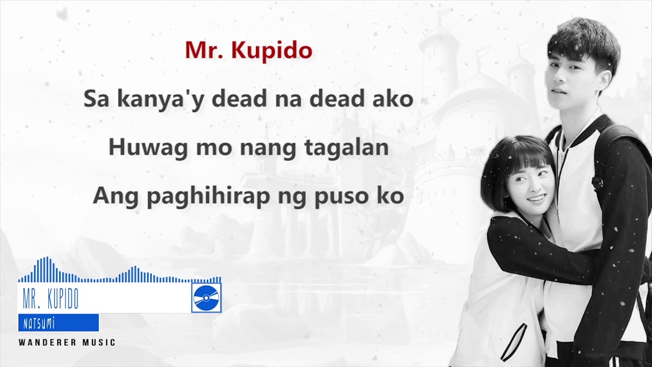 Natsumi - Mr. Kupido (A Love So Beautiful OST) Lyrics