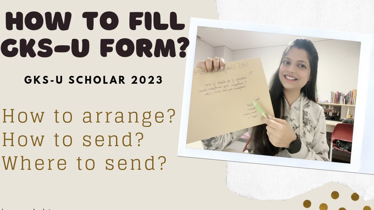 how to fill gks scholarship form for undergraduate | university track & embassy track