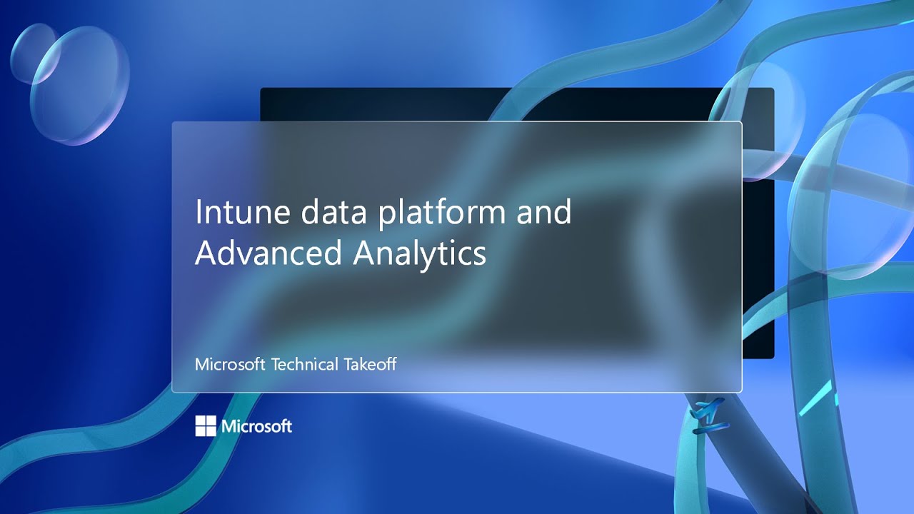 Платформа данных Intune и расширенная аналитика – Технический обзор Microsoft