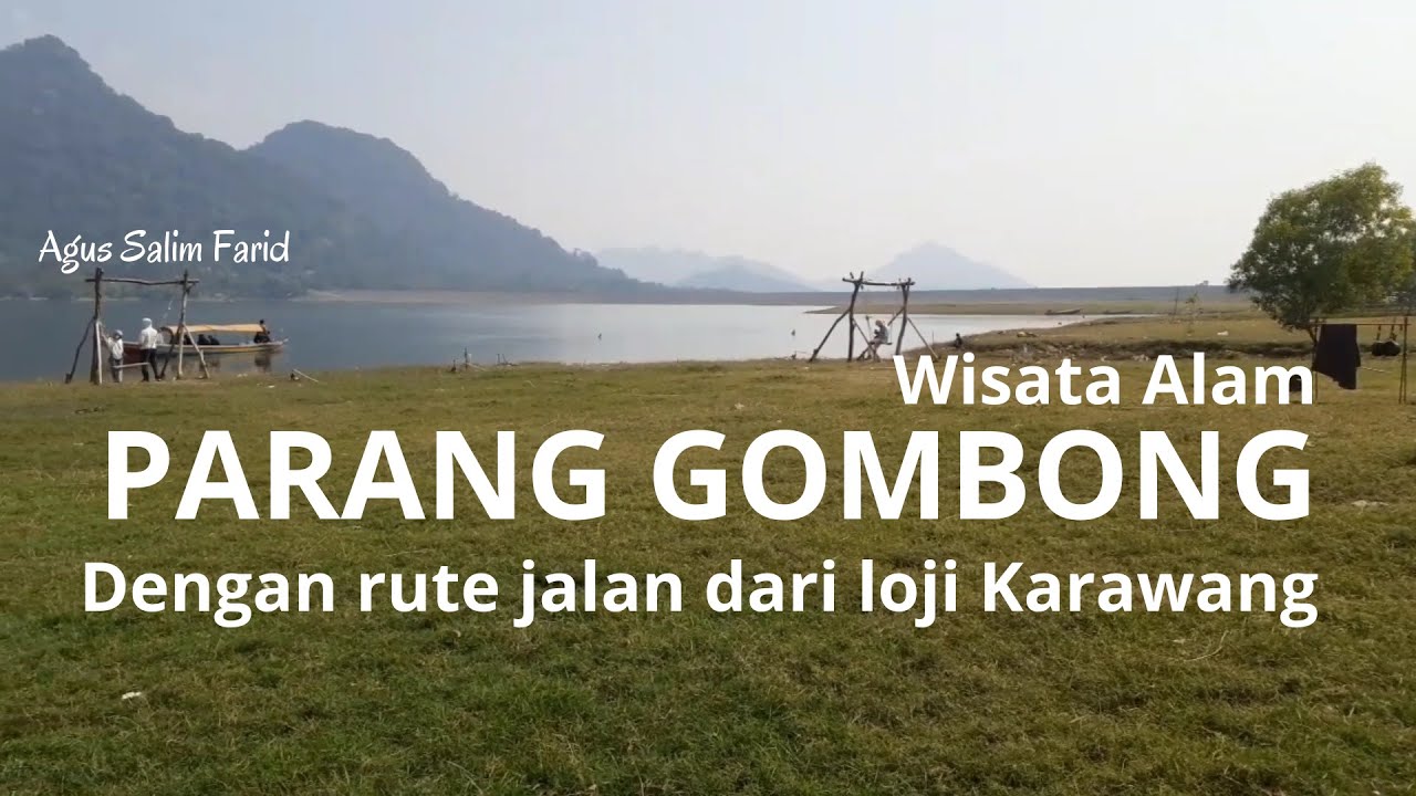 Parang Gombong - Wisata Alam Tersembunyi di Jawa Barat | Rute Jalan Dari Loji Karawang | Motovlog