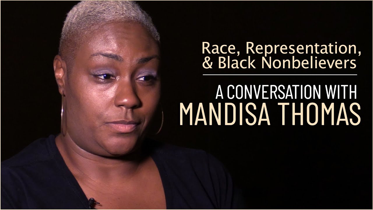 Mandisa Thomas: Race, Representation, and Black Nonbelievers