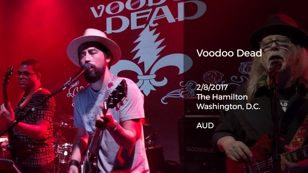 Voodoo Dead Live at The Hamilton, Washington D.C. - 2/8/2017
