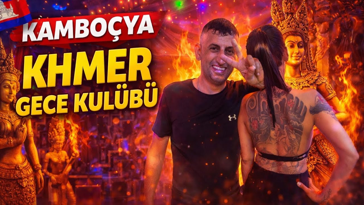 KAMBOÇYA SİEMREAP GECE HAYATI 
