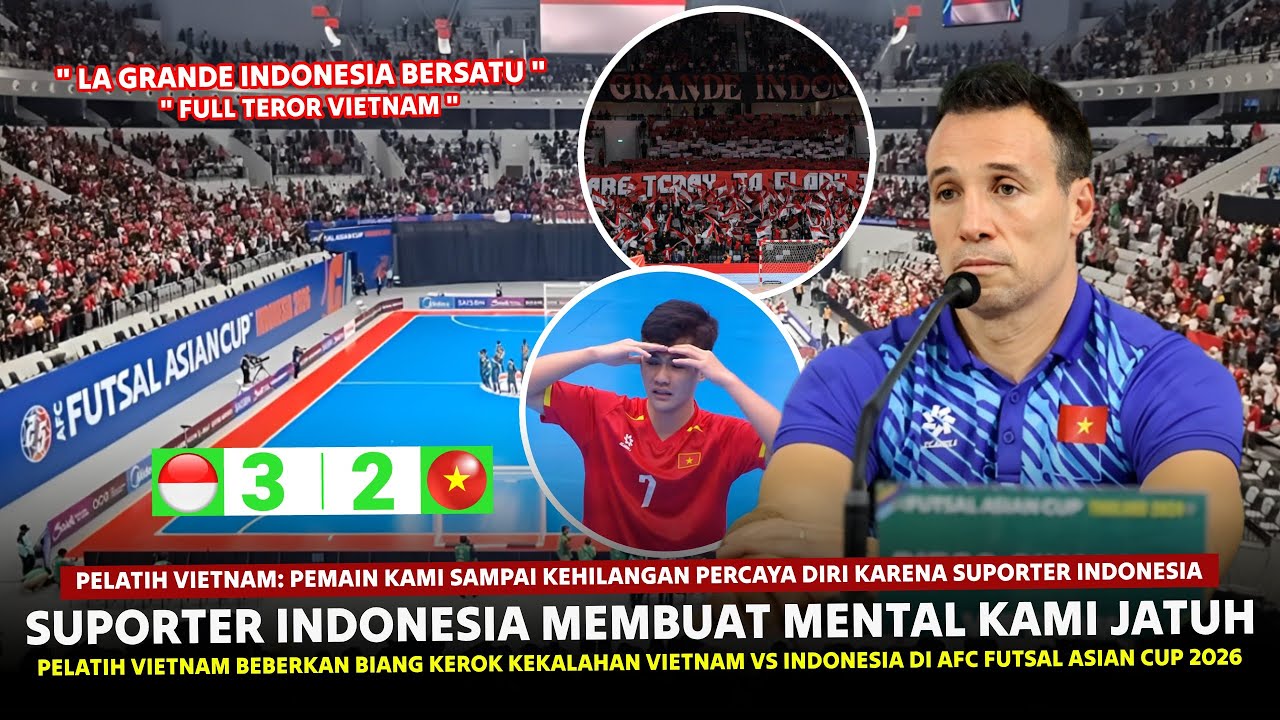 🔴FULL TEROR VIETNAM !! Pelatih Vietnam BILANG BEGINI Usai Vietnam Kalah vs Indonesia AFC Futsal 2026