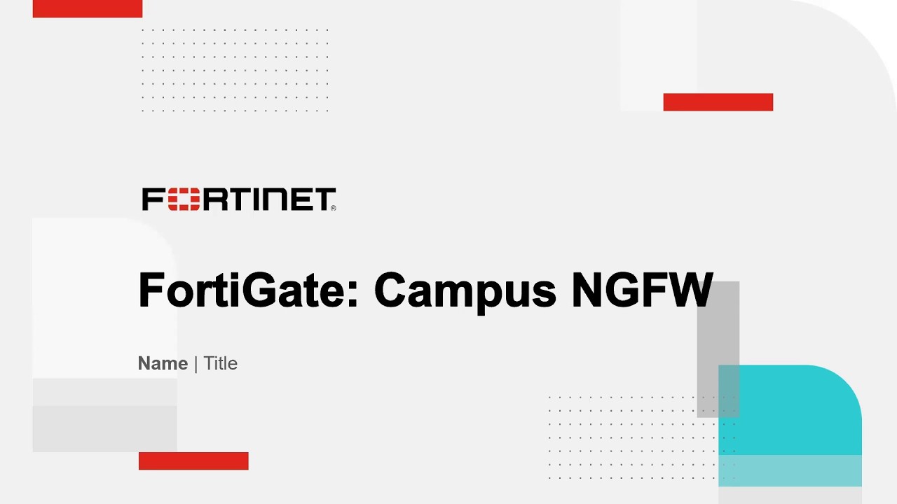 Fortigate campus Firewall Solutions