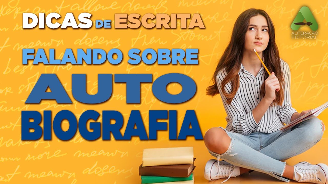 Como escrever uma Autobiografia