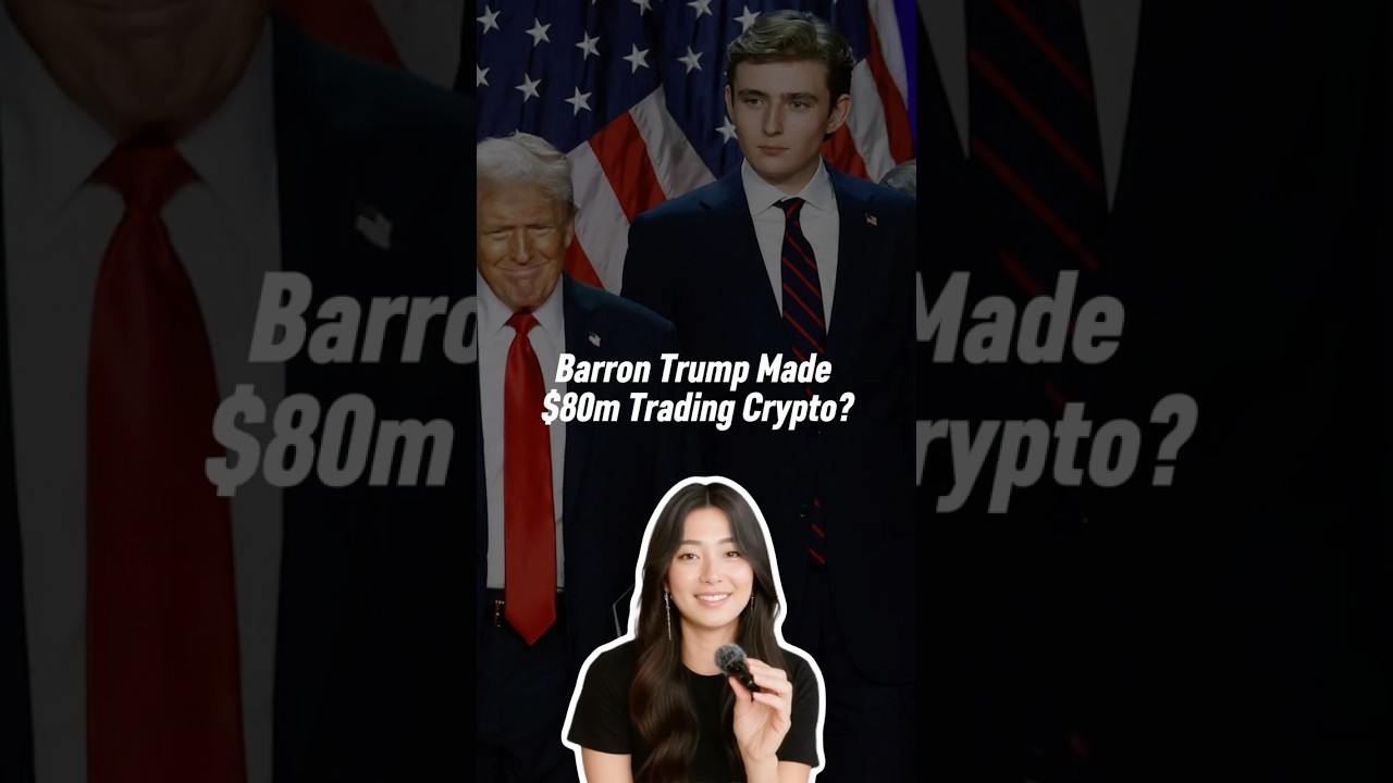Barron Trump Made $80m Trading Crypto?