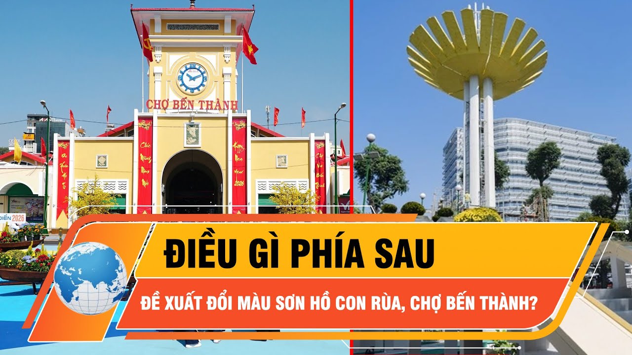 Điều gì phía sau đề xuất đổi màu sơn Hồ Con Rùa, chợ Bến Thành? | Thời sự