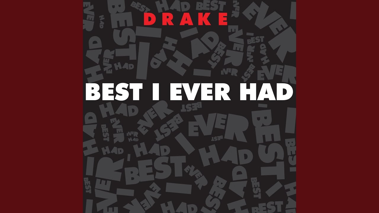 Best I Ever Had