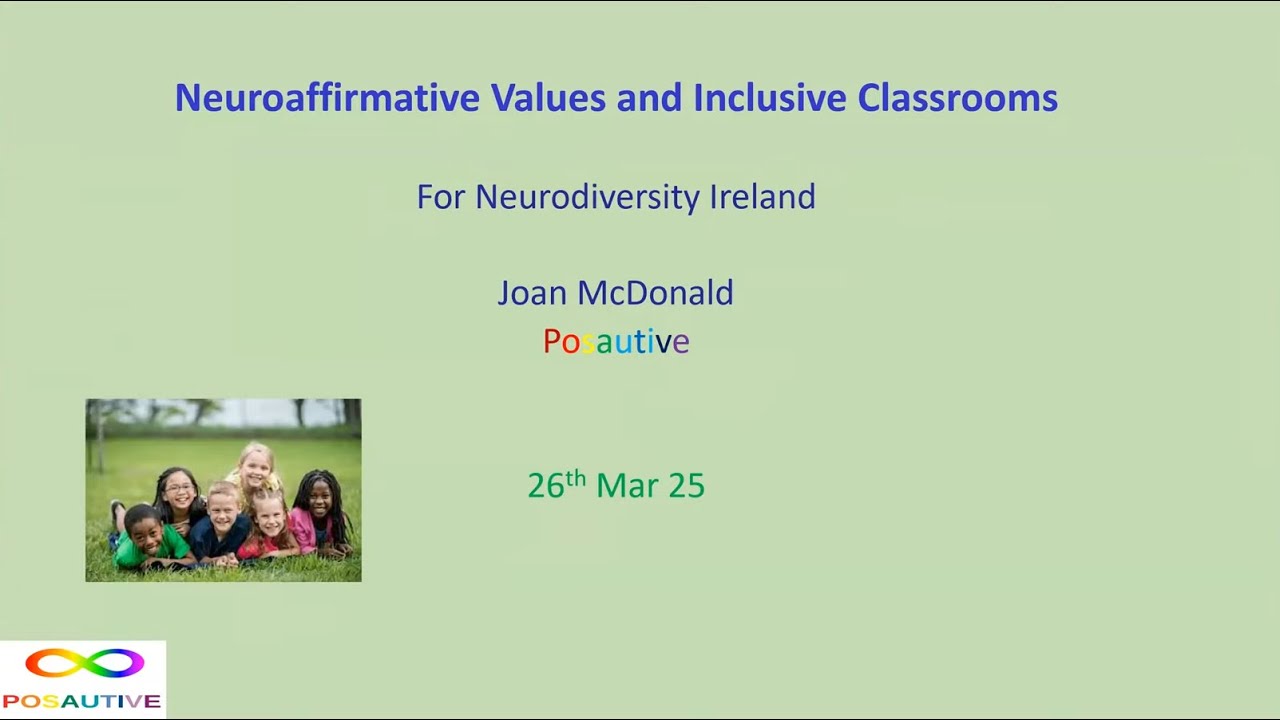 Neuroaffirmative Values and Inclusive Classrooms Webinar - by Joan McDonald