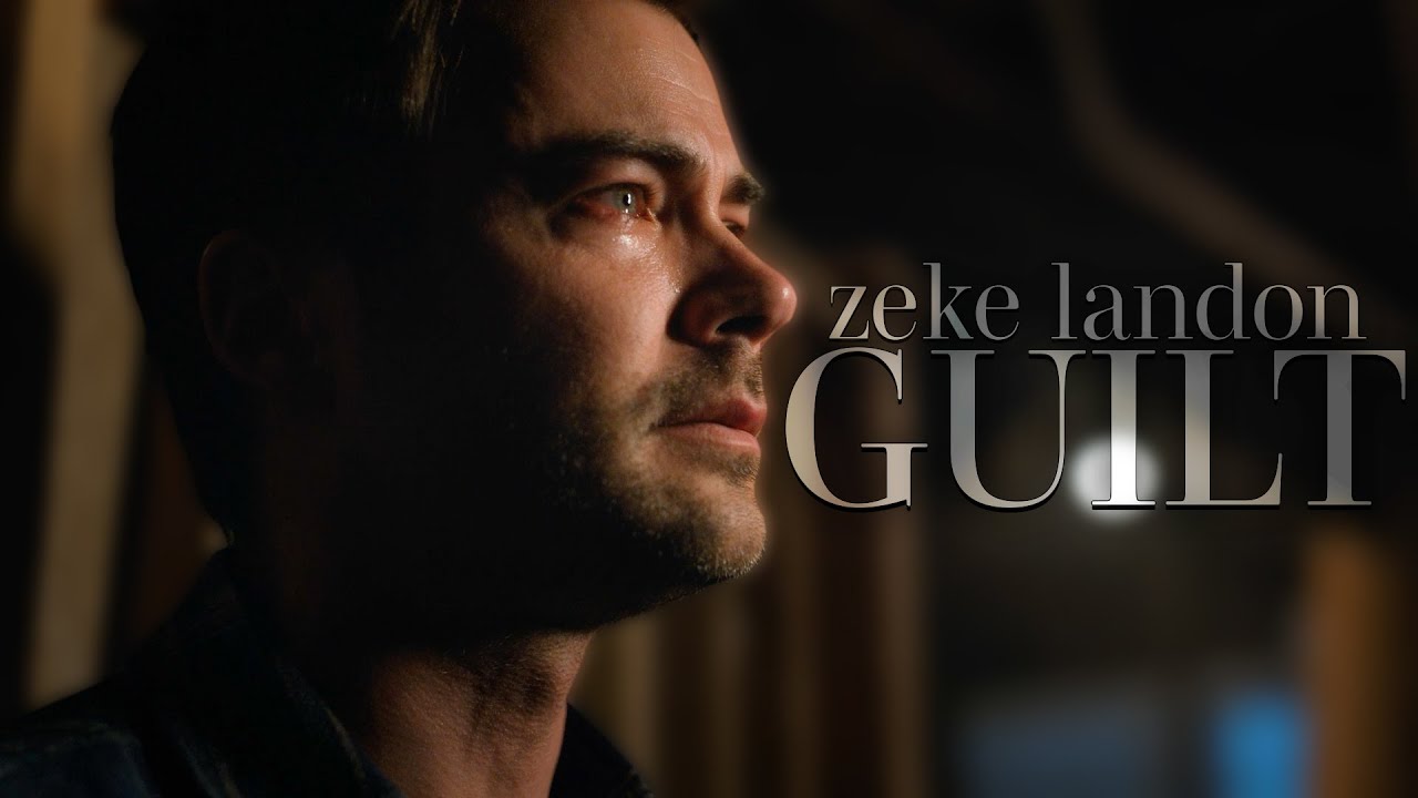 Zeke Landon | Guilt