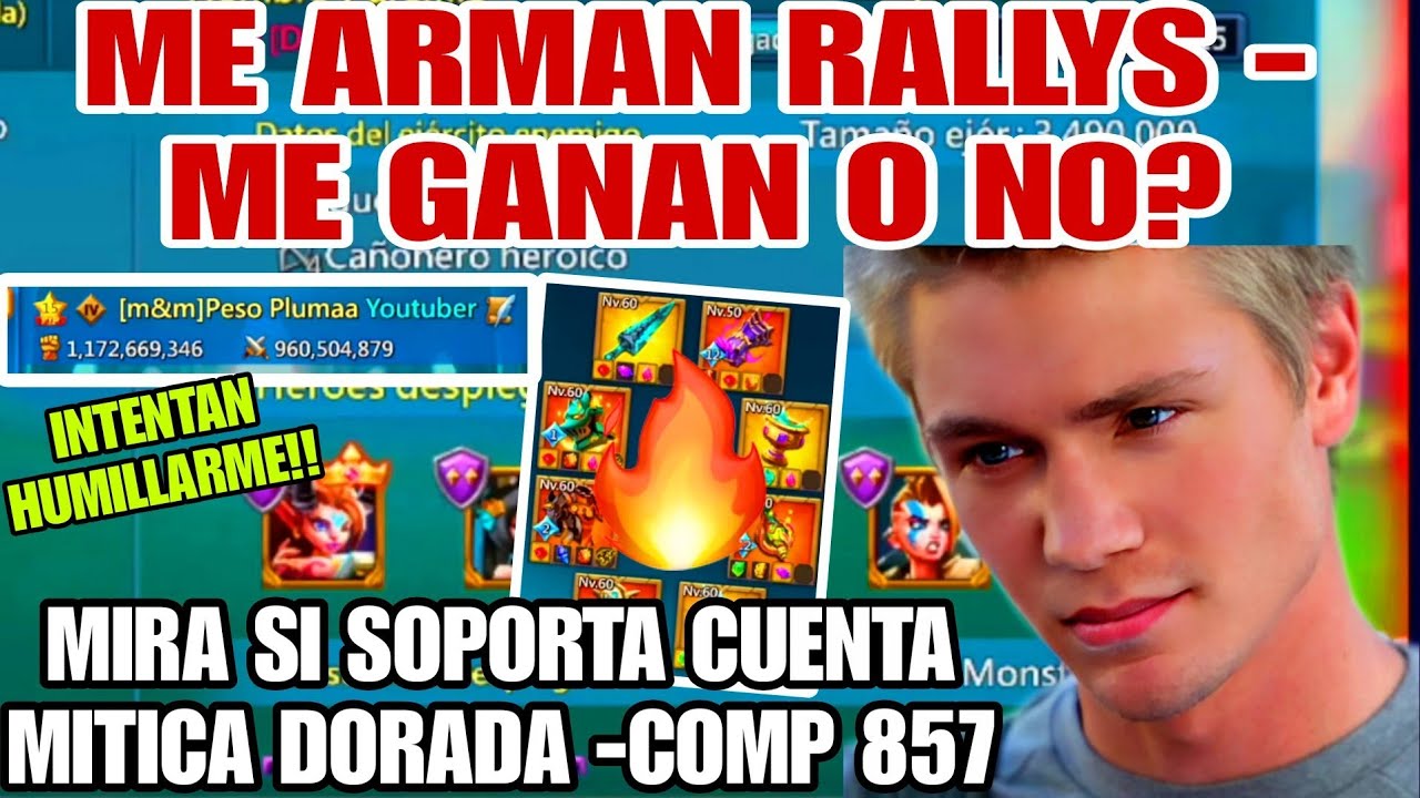 ME ARMAN RALLYS - ME GANAN O NO? : MIRA SI SOPORTA CUENTA MITICA MIX CONTRA MITICOS - LORDS MOBILE