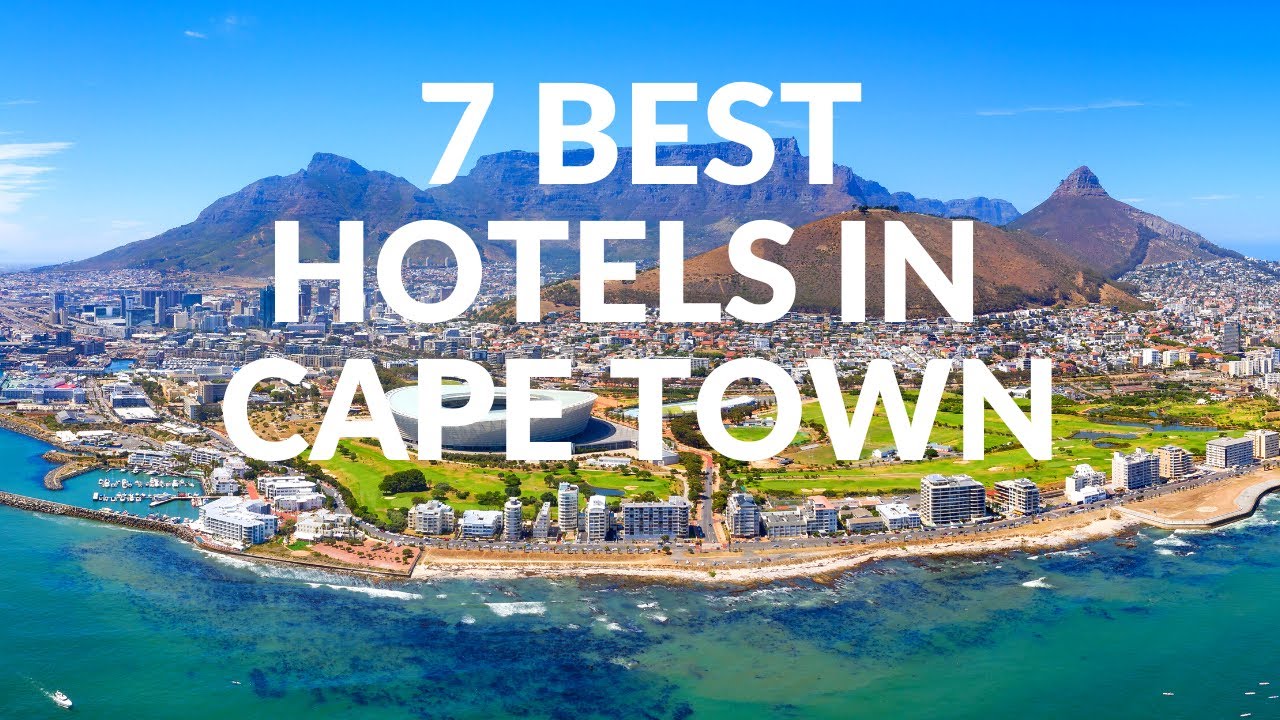 The Best Hotels in Cape Town